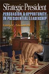 Book cover of The Strategic President by Edwards, III, George C.