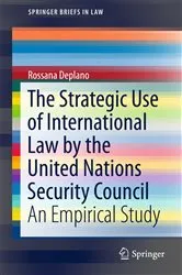 Book cover of The Strategic Use of International Law by the United Nations Security Council by Unknown