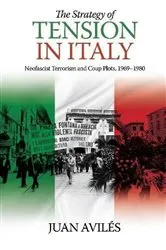 Book cover of The Strategy of Tension in Italy by Juan Avilés
