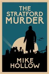 Book cover of The Stratford Murder by Mike Hollow