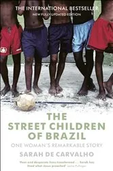 Book cover of The Street Children of Brazil by Sarah De Carvalho
