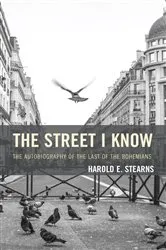 Book cover of The Street I Know by Harold E. Stearns