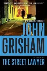 Book cover of The Street Lawyer by John Grisham