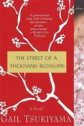 Book cover of The Street of a Thousand Blossoms by Gail Tsukiyama