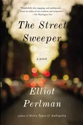 Book cover of The Street Sweeper by Elliot Perlman