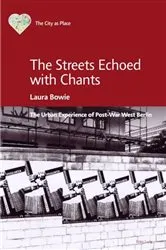 Book cover of The Streets Echoed with Chants by Rebecca Madgin