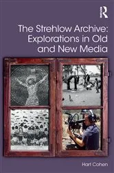 Book cover of The Strehlow Archive: Explorations in Old and New Media by Hart Cohen