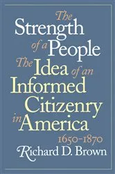 Book cover of The Strength of a People by Richard D. Brown