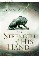 Book cover of The Strength of His Hand (Chronicles of the Kings Book #3) by Lynn Austin
