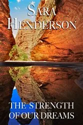 Book cover of The Strength of Our Dreams by Sara Henderson