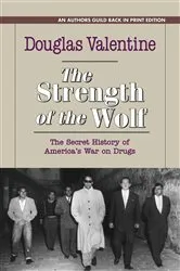 Book cover of The Strength of the Wolf by Douglas Valentine