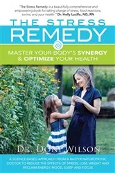 Book cover of The Stress Remedy by Dr. Doni Wilson