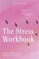 Book cover of The Stress Workbook by Maureen Cooper