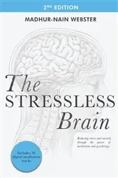 Book cover of The Stressless Brain (2nd ed.) by Madhur-Nain Webster