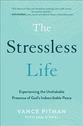 Book cover of The Stressless Life by Vance Pitman