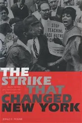 Book cover of The Strike That Changed New York by Jerald E. Podair