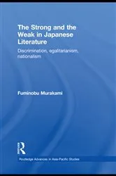 Book cover of The Strong and the Weak in Japanese Literature by Fuminobu Murakami