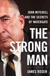 Book cover of The Strong Man by James Rosen