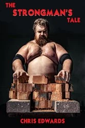 Book cover of The Strongman's Tale by Chris Edwards