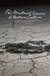 Book cover of The Structural Trauma of Western Culture by Yochai Ataria