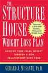 Book cover of The Structure House Weight Loss Plan by Gerard J Musante