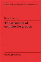 Book cover of The Structure of Complex Lie Groups by Dong Hoon Lee