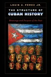 Book cover of The Structure of Cuban History by Unknown