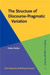 Book cover of The Structure of Discourse-Pragmatic Variation by Unknown