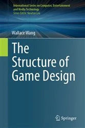 Book cover of The Structure of Game Design by Wallace Wang