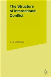 Book cover of The Structure of International Conflict by C.R. Mitchell
