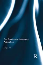 Book cover of The Structure of Investment Arbitration by Unknown