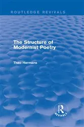 Book cover of The Structure of Modernist Poetry (Routledge Revivals) by Theo Hermans
