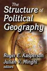 Book cover of The Structure of Political Geography by Julian Minghi