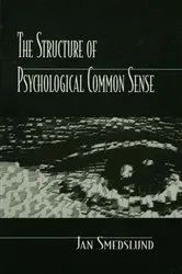 Book cover of The Structure of Psychological Common Sense by Jan Smedslund