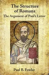 Book cover of The Structure of Romans by Paul B. Fowler