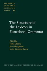 Book cover of The Structure of the Lexicon in Functional Grammar by Hella Olbertz