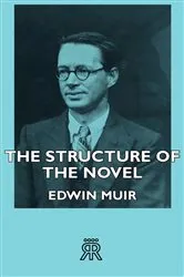Book cover of The Structure of the Novel by Edwin Muir