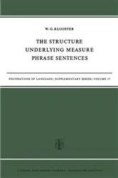 Book cover of The Structure Underlying Measure Phrase Sentences by W.G. Klooster