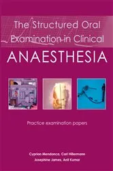 Book cover of The Structured Oral Examination in Clinical Anaesthesia by Cyprian Mendonca