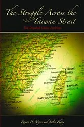 Book cover of The Struggle across the Taiwan Strait by Ramon H. Myers