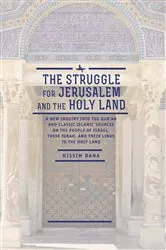 Book cover of The Struggle for Jerusalem and the Holy Land by Nissim Dana