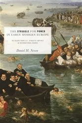 Book cover of The Struggle for Power in Early Modern Europe by Daniel H. Nexon