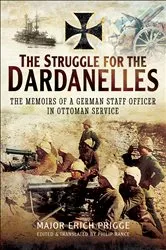Book cover of The Struggle for the Dardanelles by Erich Prigge
