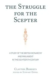 Book cover of The Struggle for the Scepter by Clayton Roberts