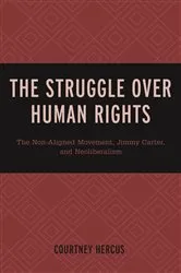 Book cover of The Struggle over Human Rights by Courtney Hercus