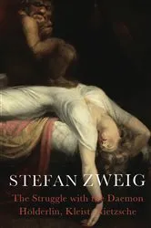 Book cover of The Struggle with the Daemon by Stefan Zweig