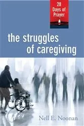 Book cover of The Struggles of Caregiving by Unknown