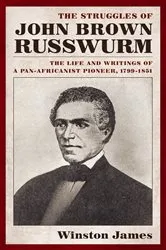 Book cover of The Struggles of John Brown Russwurm by Unknown