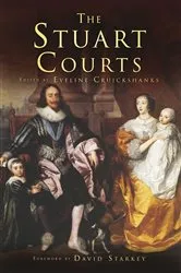 Book cover of The Stuart Courts by Eveline Cruickshanks