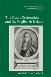 Book cover of The Stuart Restoration and the English in Ireland by Danielle McCormack